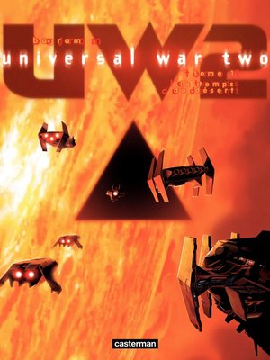 cover image of Universal War Two (Tome 1)--Le Temps du désert